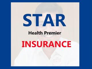 Star Health Premier Insurance Policy
